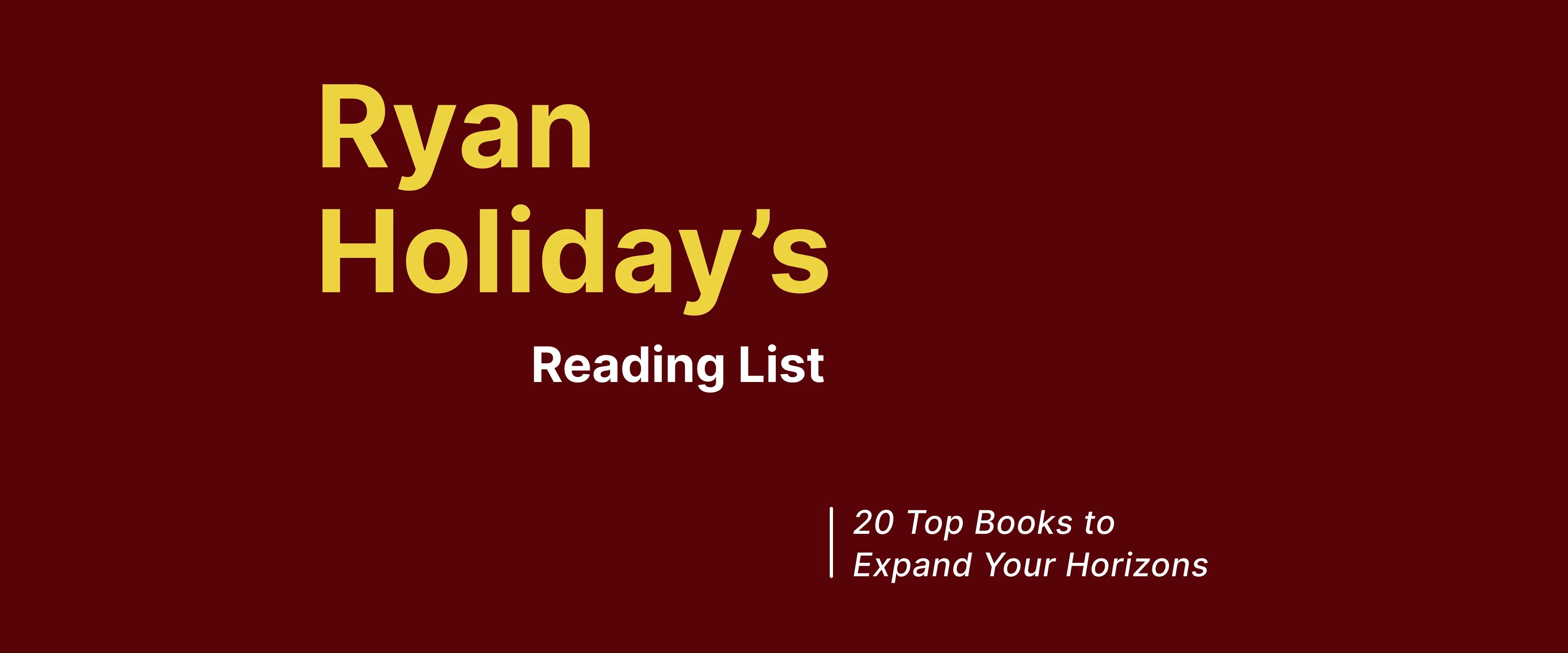 Ryan Holiday's reading list