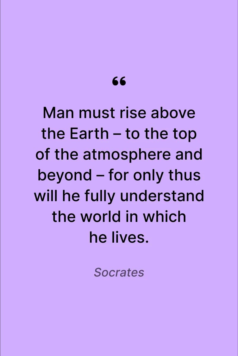 astronaut Socrates quote