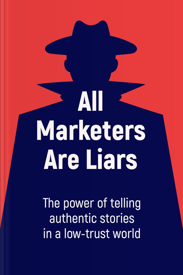 All Marketers Are Liars