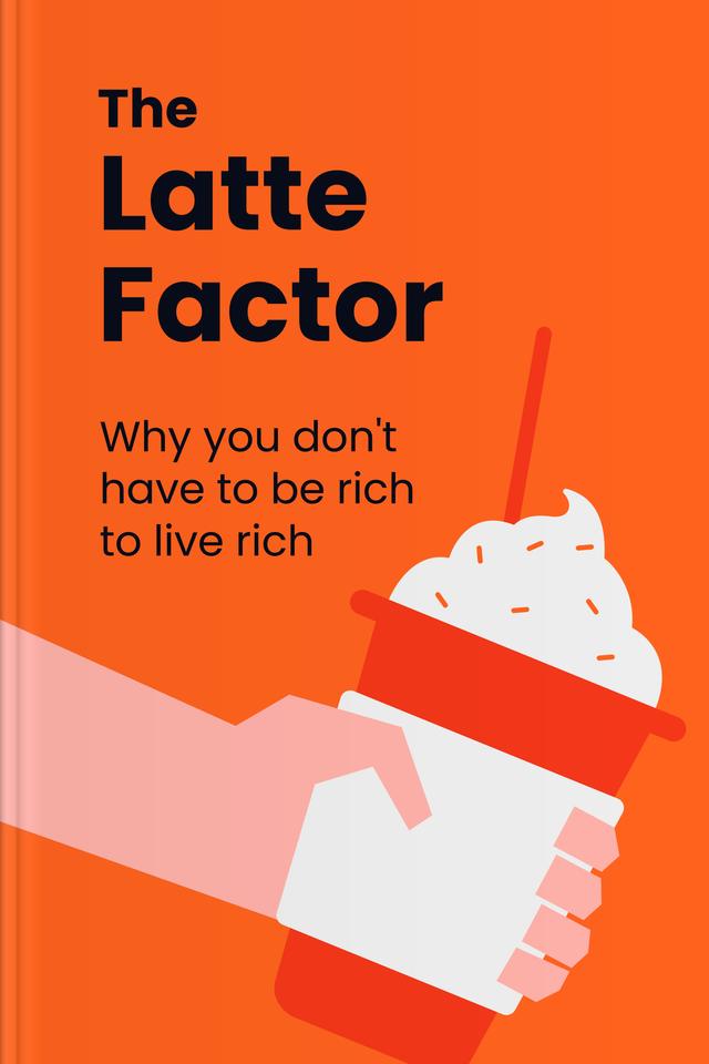 The Latte Factor